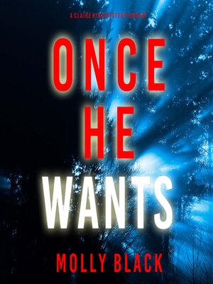 cover image of Once He Wants